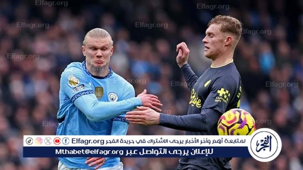 الدوري الإنجليزي.. التعادل الإيجابي يحسم الشوط الأول من مباراة مانشستر سيتي وإيفرتون