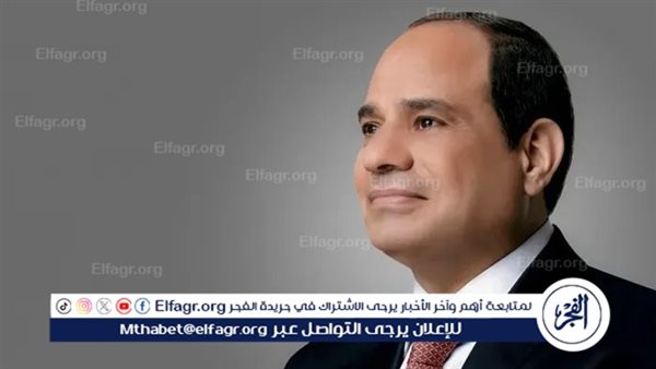 توجيه عاجل من الرئيس السيسي لـ الحكومة