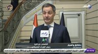 رئيس الوزراء البلجيكي: مصر لها الدور الأكبر في اتفاق وقف إطلاق النار بغزة